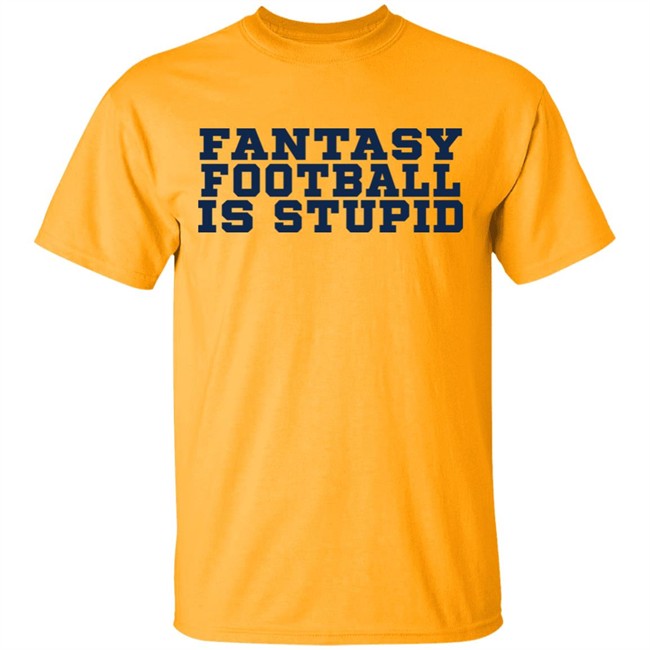Pitcherlist Fantasy Football Is Stupid T Shirt Pitcherlist Fantasy Football Is Stupid T Shirt