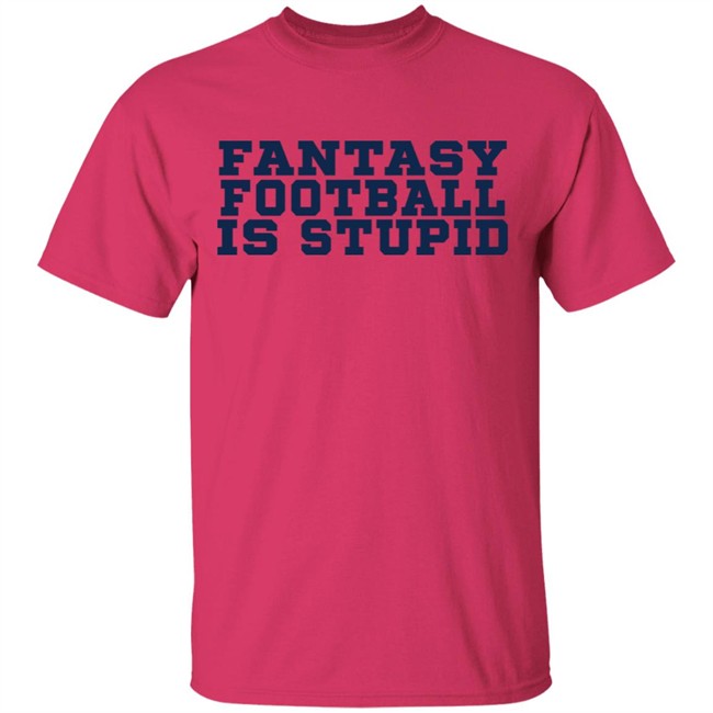 Pitcherlist Fantasy Football Is Stupid T Shirt Pitcherlist Fantasy Football Is Stupid T Shirt - Image 4