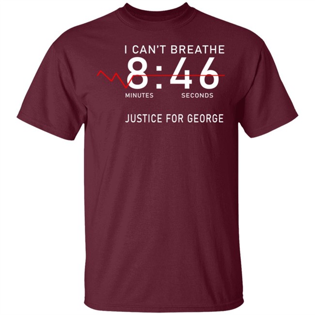 I Can't Breathe 8 46 Justice For George Shirt I Can't Breathe 8 46 Justice For George Shirt - Image 3