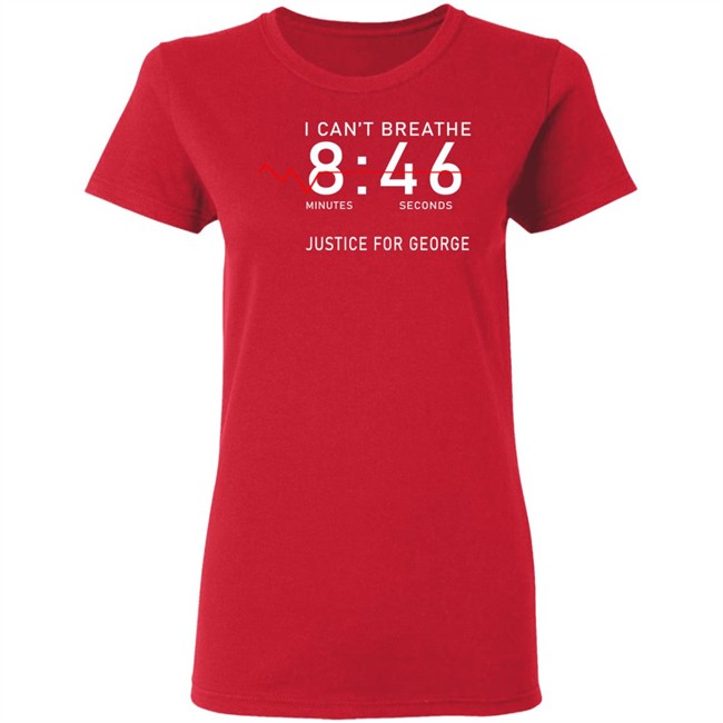 I Can't Breathe 8 46 Justice For George Shirt I Can't Breathe 8 46 Justice For George Shirt - Image 7