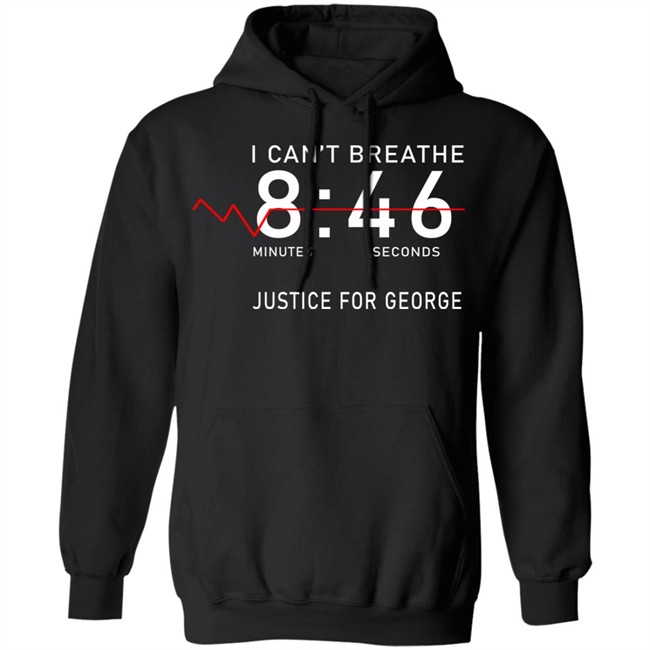 I Can't Breathe 8 46 Justice For George Shirt I Can't Breathe 8 46 Justice For George Shirt - Image 11