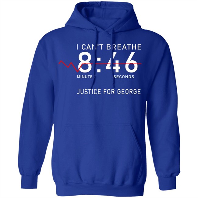 I Can't Breathe 8 46 Justice For George Shirt I Can't Breathe 8 46 Justice For George Shirt - Image 14