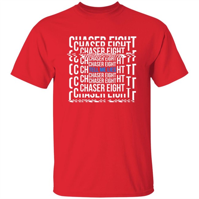 Chaser Eight Merch Tell Me Leis Shirt Chaser Eight Merch Tell Me Leis Shirt - Image 4