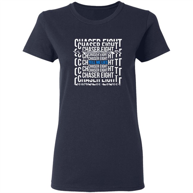 Chaser Eight Merch Tell Me Leis Shirt Chaser Eight Merch Tell Me Leis Shirt - Image 7