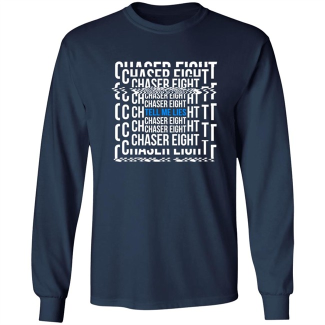 Chaser Eight Merch Tell Me Leis Shirt Chaser Eight Merch Tell Me Leis Shirt - Image 10