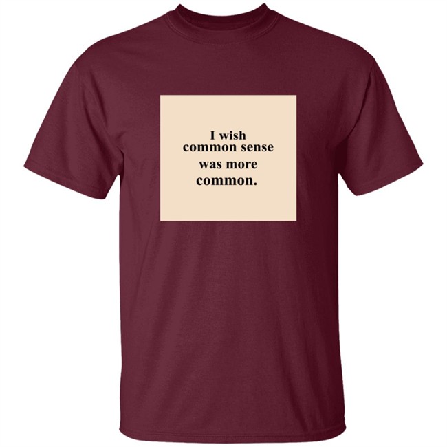 Lissa I Wish Common Sense Was More Common T Shirt Lissa I Wish Common Sense Was More Common T Shirt - Image 2