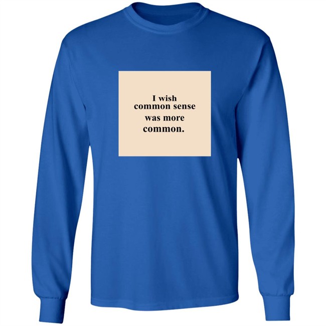 Lissa I Wish Common Sense Was More Common T Shirt Lissa I Wish Common Sense Was More Common T Shirt - Image 9
