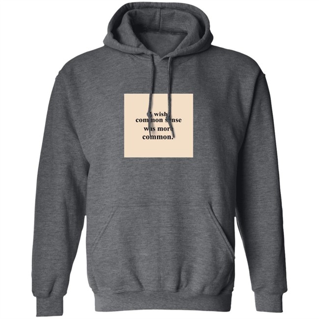 Lissa I Wish Common Sense Was More Common T Shirt Lissa I Wish Common Sense Was More Common T Shirt - Image 12