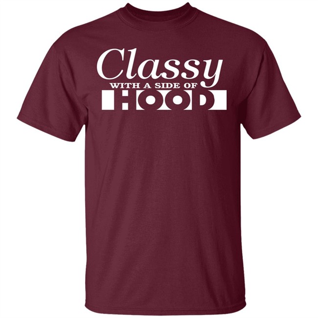Classy With A Side Of Hood Hoodie Classy With A Side Of Hood Hoodie - Image 4