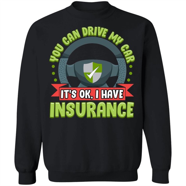Car Insurance Quotes T Shirt Car Insurance Quotes T Shirt - Image 15