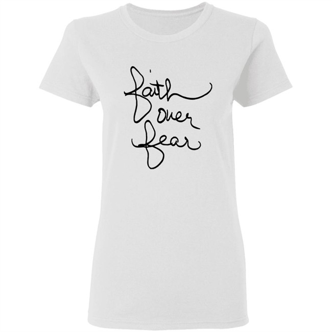 Faith over fear t shirt savannah chrisley Faith over fear t shirt savannah chrisley