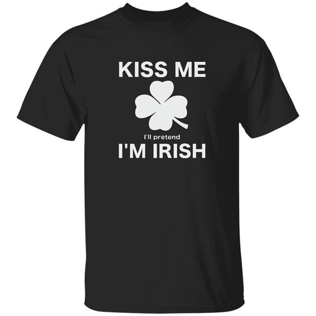 Kiss me im irish t shirt