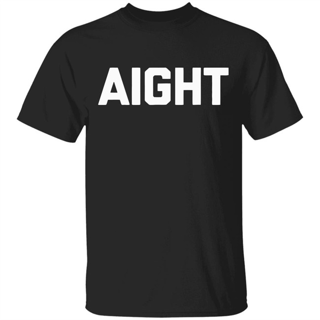 Yeah aight t shirt