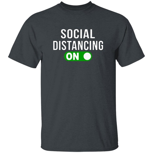 Social Distancing Mode On T-Shirt Social Distancing Mode On T-Shirt - Image 2