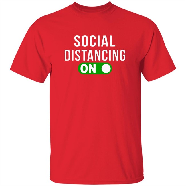 Social Distancing Mode On T-Shirt Social Distancing Mode On T-Shirt - Image 4