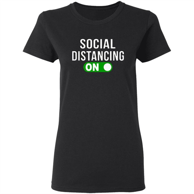 Social Distancing Mode On T-Shirt Social Distancing Mode On T-Shirt - Image 6