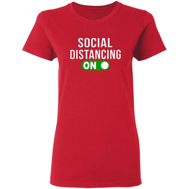 Social Distancing Mode On T-Shirt Social Distancing Mode On T-Shirt - Image 7