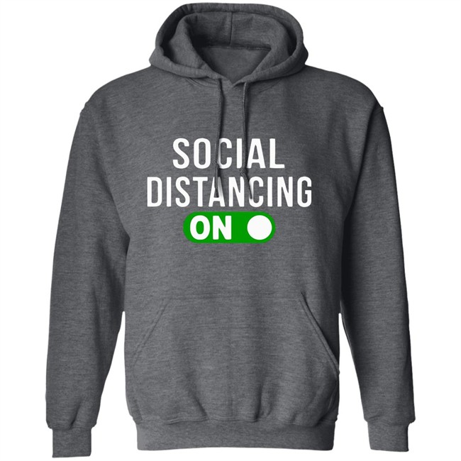 Social Distancing Mode On T-Shirt Social Distancing Mode On T-Shirt - Image 12