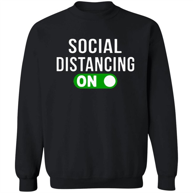 Social Distancing Mode On T-Shirt Social Distancing Mode On T-Shirt - Image 15