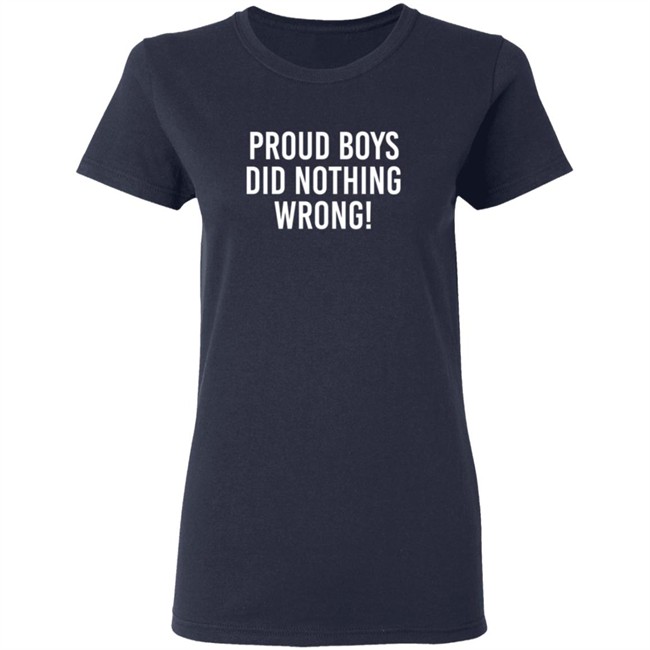 Proud Boys Dids Nothing Wrong Shirt Proud Boys Dids Nothing Wrong Shirt - Image 7