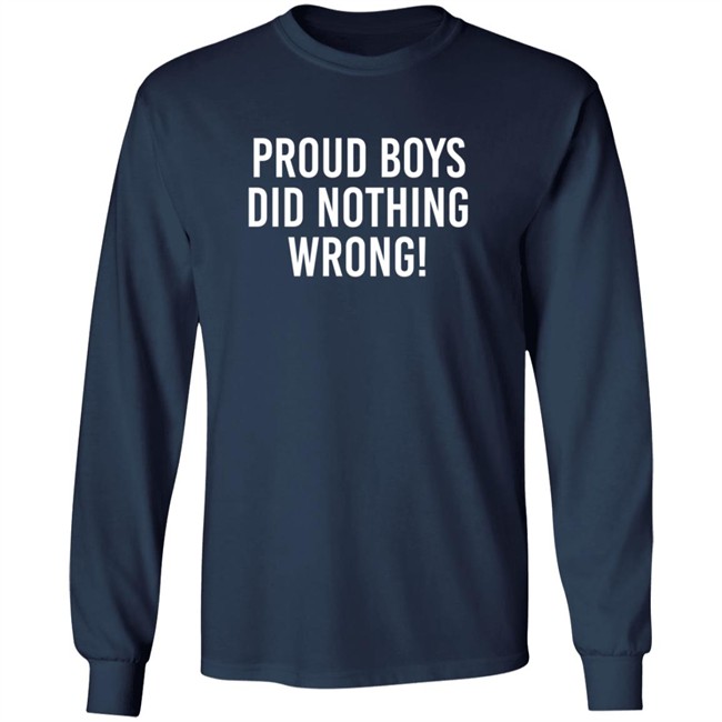 Proud Boys Dids Nothing Wrong Shirt Proud Boys Dids Nothing Wrong Shirt - Image 10