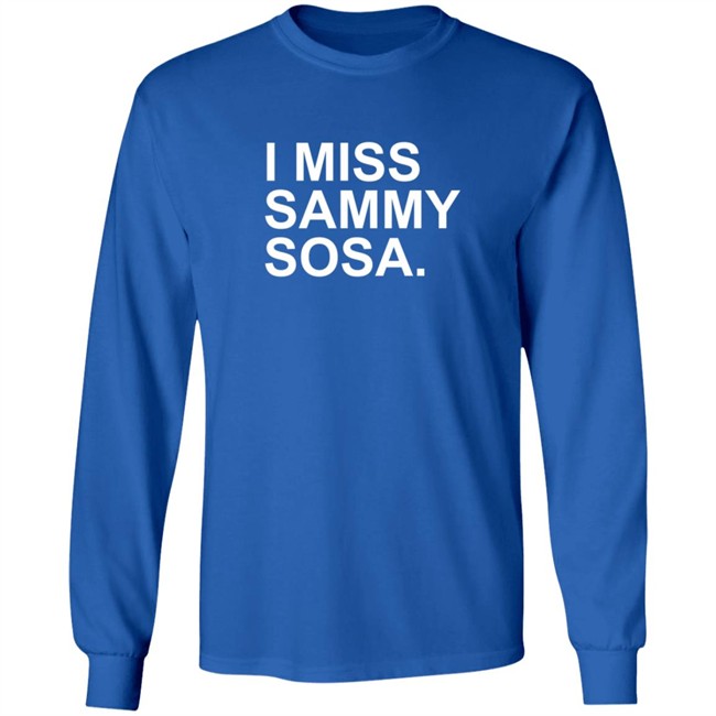 I Miss Sammy Sosa Shirt I Miss Sammy Sosa Shirt - Image 9