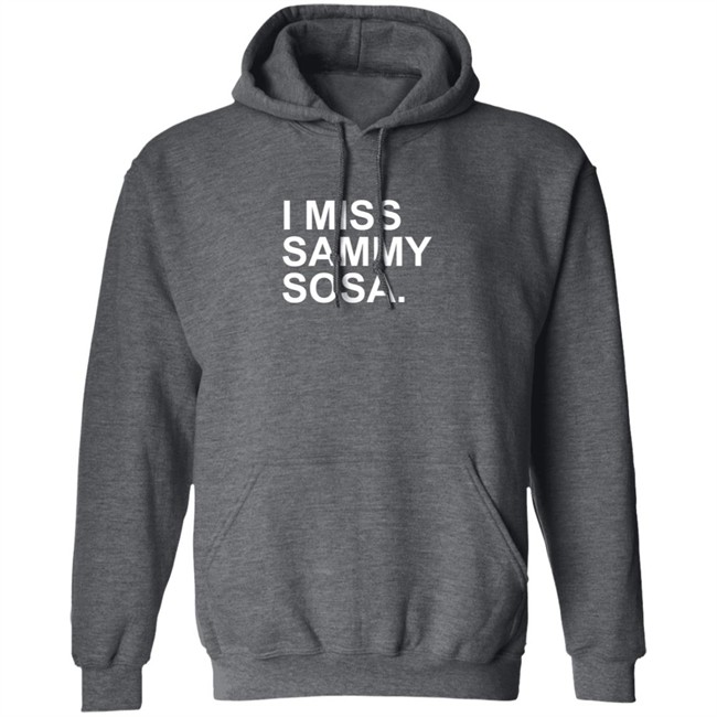 I Miss Sammy Sosa Shirt I Miss Sammy Sosa Shirt - Image 12