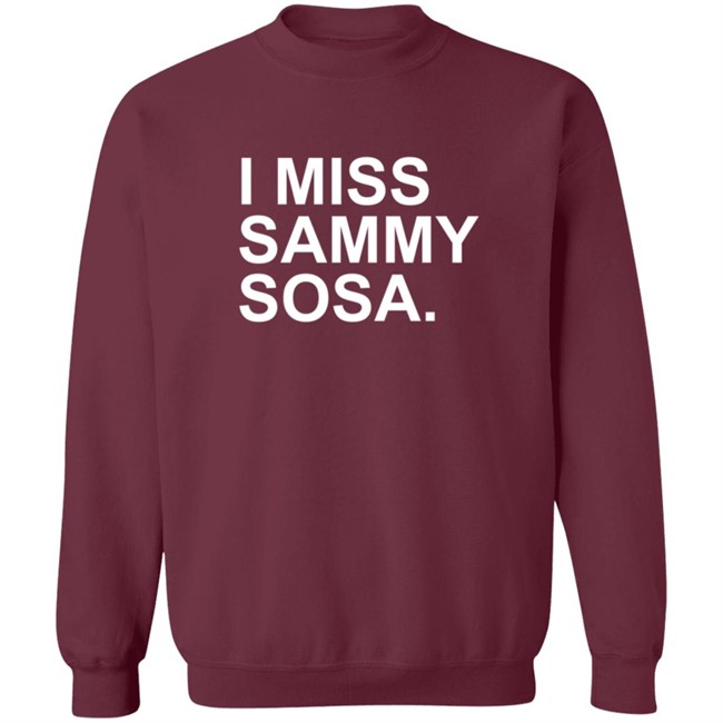 I Miss Sammy Sosa Shirt I Miss Sammy Sosa Shirt - Image 16