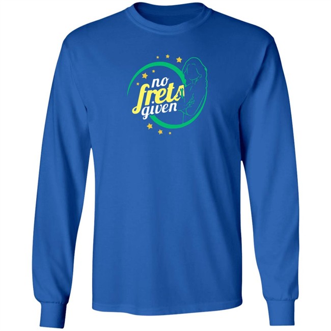 No Frets Given Shirt No Frets Given Shirt - Image 9