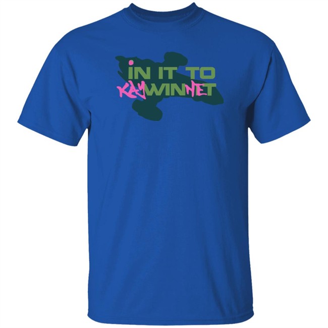 In It to Kaywinnet Shirt In It to Kaywinnet Shirt - Image 5