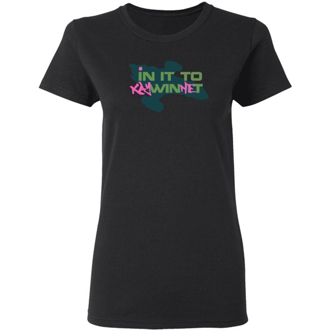 In It to Kaywinnet Shirt In It to Kaywinnet Shirt - Image 6