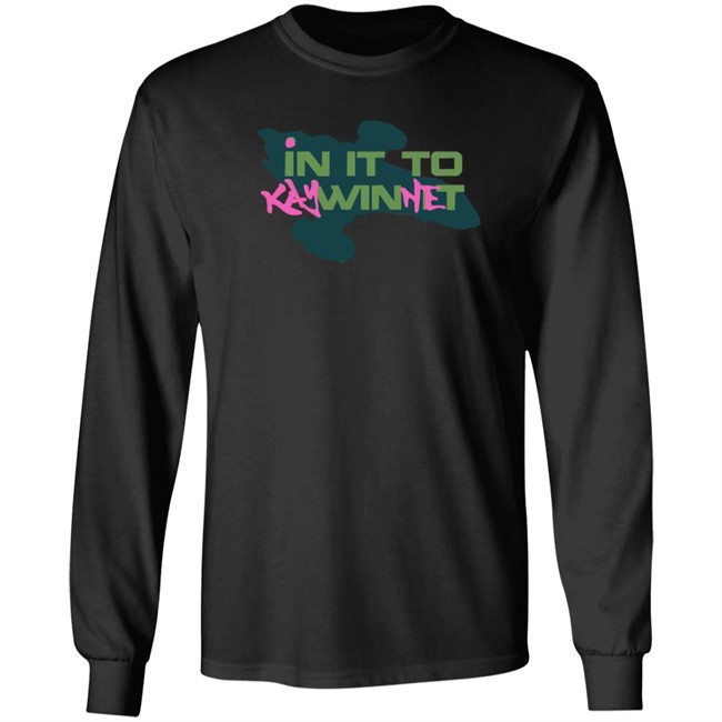 In It to Kaywinnet Shirt In It to Kaywinnet Shirt - Image 8
