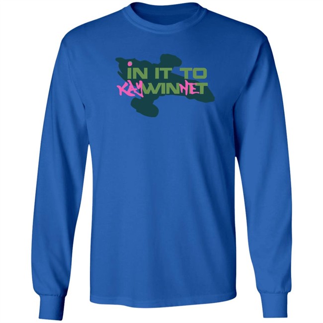 In It to Kaywinnet Shirt In It to Kaywinnet Shirt - Image 9
