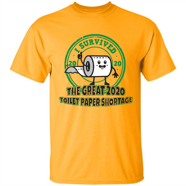 I survived the great 2020 toilet paper shortage t shirt I survived the great 2020 toilet paper shortage t shirt - Image 3