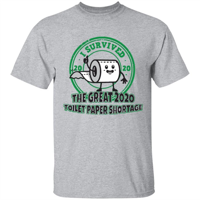 I survived the great 2020 toilet paper shortage t shirt I survived the great 2020 toilet paper shortage t shirt - Image 5