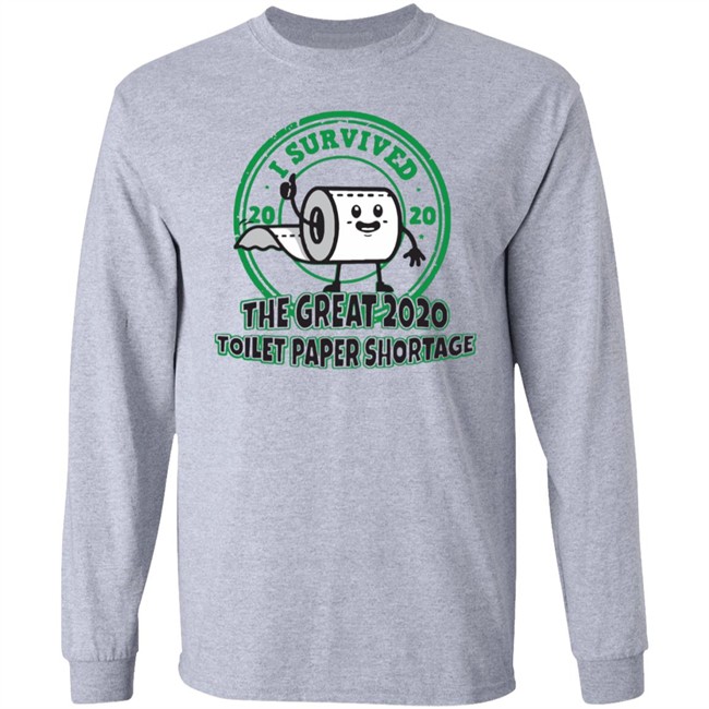 I survived the great 2020 toilet paper shortage t shirt I survived the great 2020 toilet paper shortage t shirt - Image 8