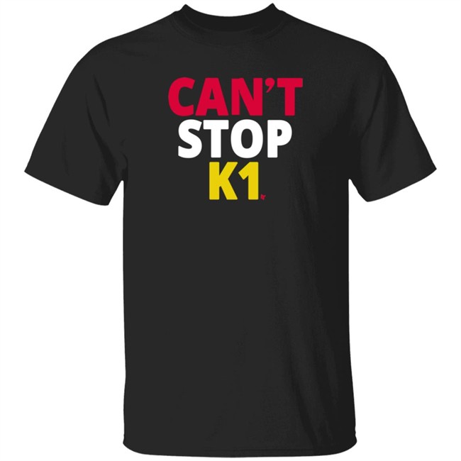 BreakingT Can't Stop K1 Tee Shirt BreakingT Can't Stop K1 Tee Shirt