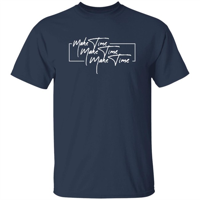 Itsjusta6 Merch Store Make Time Shirt Itsjusta6 Merch Store Make Time Shirt - Image 3