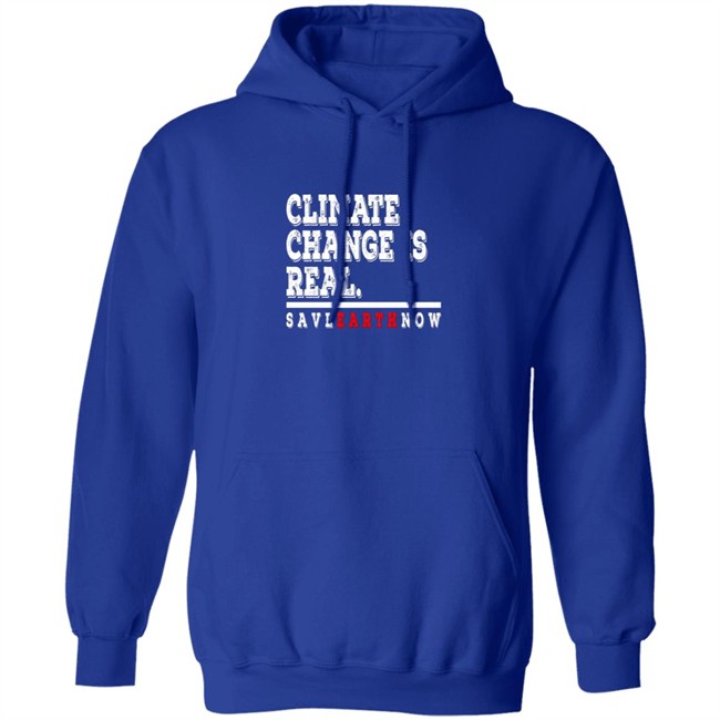 Climate Change Is Real Tee Shirt Climate Change Is Real Tee Shirt - Image 14