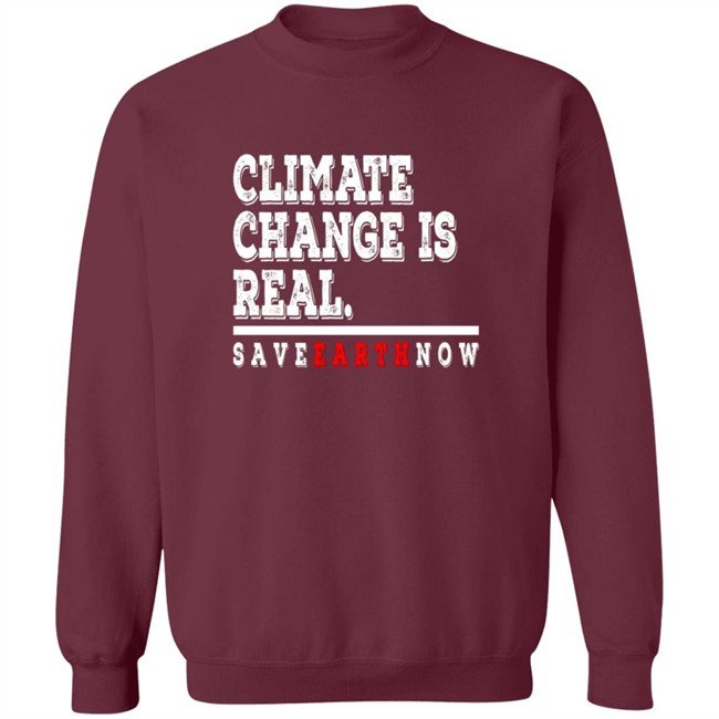 Climate Change Is Real Tee Shirt Climate Change Is Real Tee Shirt - Image 16