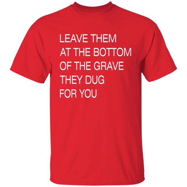 Void Merch Leave Them In The Grave Shirt Void Merch Leave Them In The Grave Shirt - Image 4