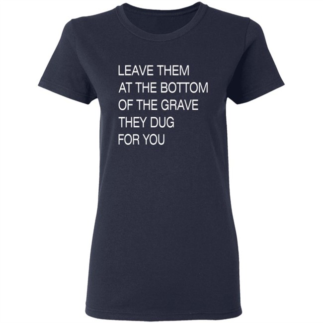 Void Merch Leave Them In The Grave Shirt Void Merch Leave Them In The Grave Shirt - Image 7