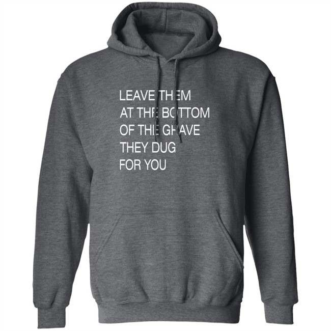 Void Merch Leave Them In The Grave Shirt Void Merch Leave Them In The Grave Shirt - Image 12