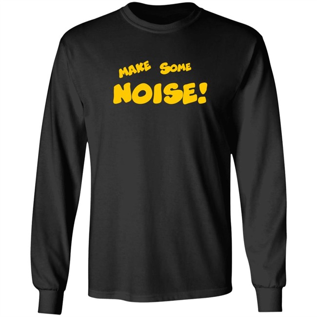 Make Some Noise Tee Shirt Make Some Noise Tee Shirt - Image 8