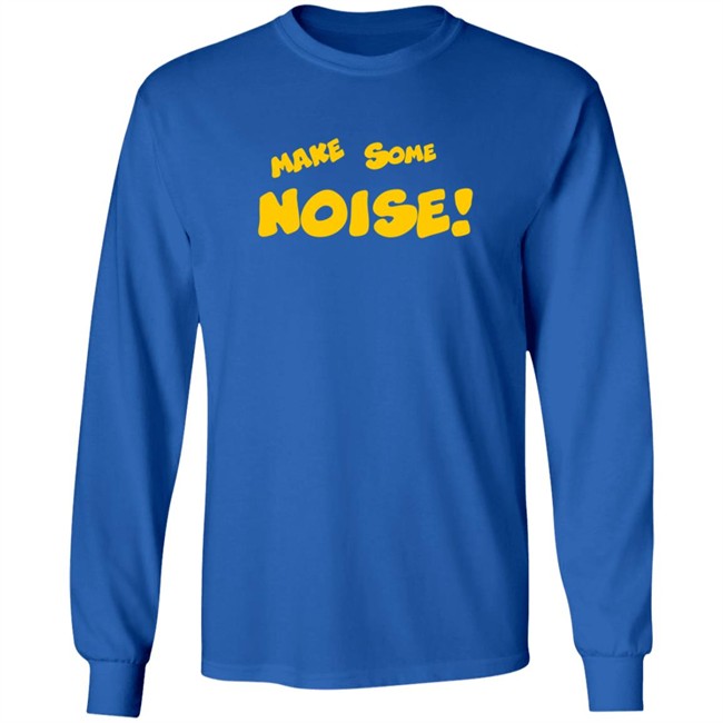 Make Some Noise Tee Shirt Make Some Noise Tee Shirt - Image 9