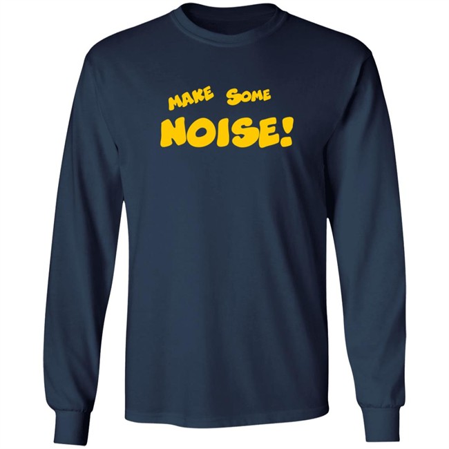 Make Some Noise Tee Shirt Make Some Noise Tee Shirt - Image 10