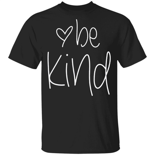 be kind t shirt