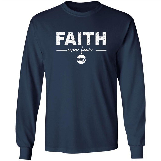 The Wally Show Faith Over Fear Hoodie The Wally Show Faith Over Fear Hoodie - Image 10
