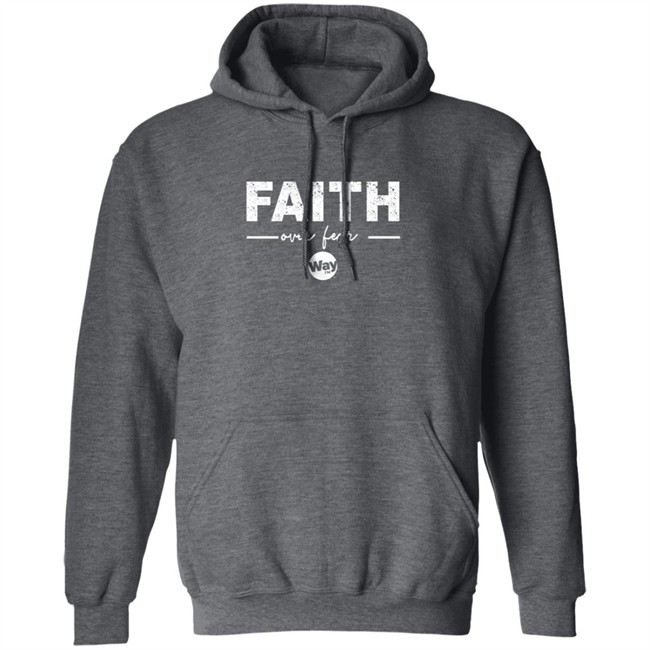 The Wally Show Faith Over Fear Hoodie The Wally Show Faith Over Fear Hoodie - Image 12