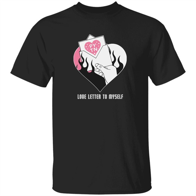Payton Moormeier Love Letter To Myself shirt with sayings graphic tees